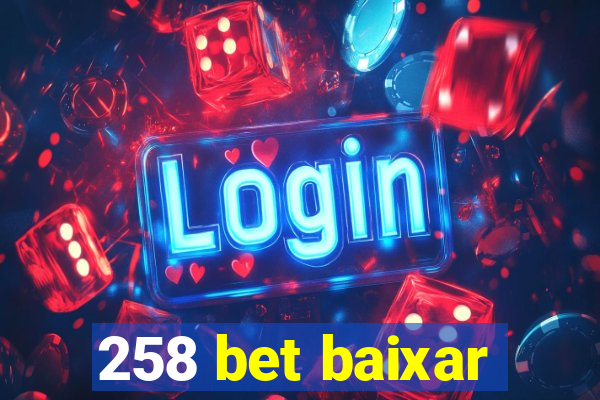 258 bet baixar